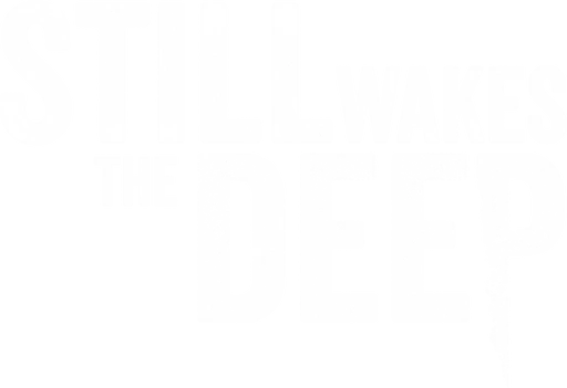 Still Wakes the Deep